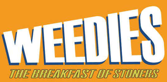 WEEDIES Breakfast of Stoners  #weed #marijuana #thc #cannabis #stoned